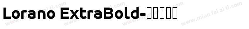 Lorano ExtraBold字体转换